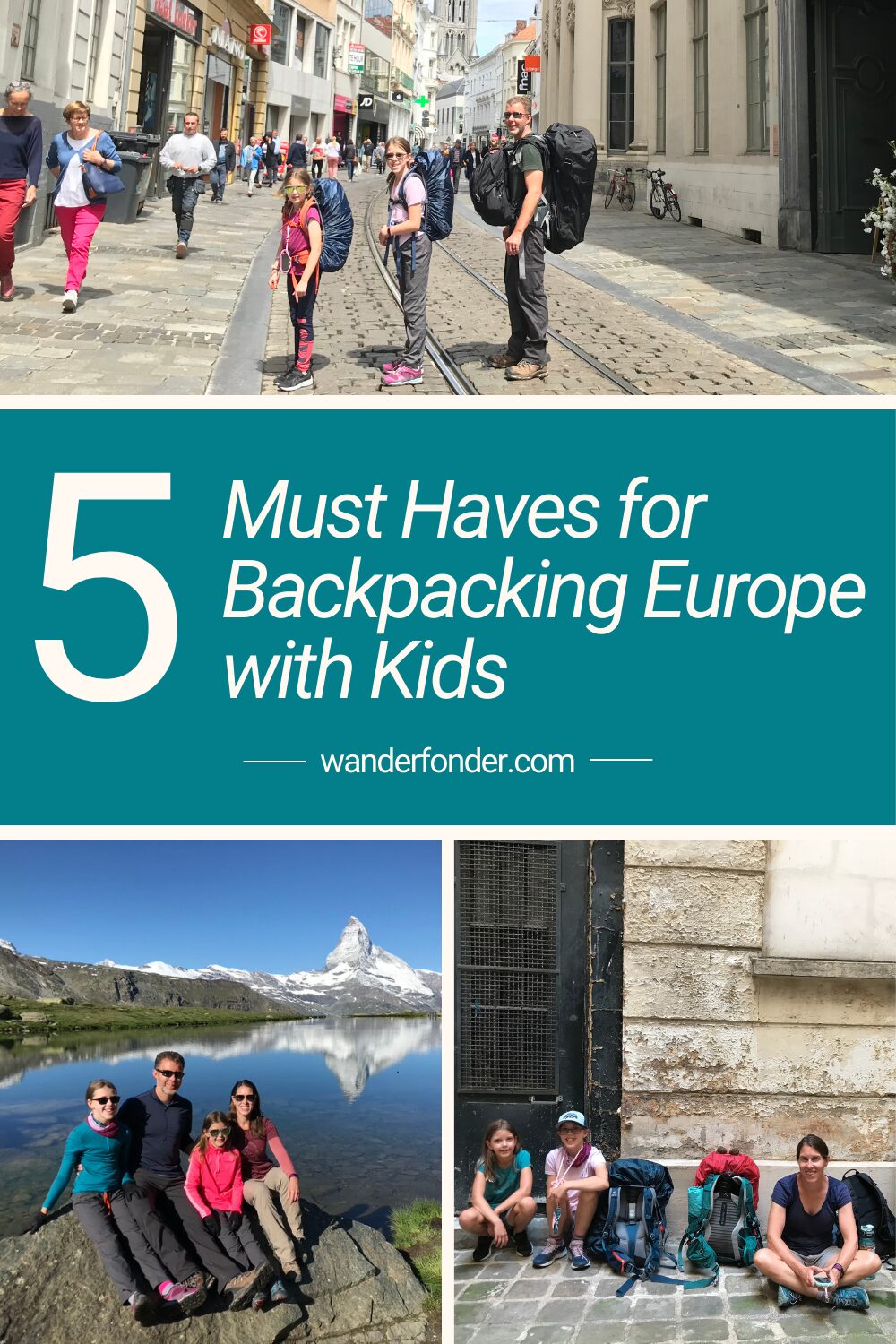 5 must haves for backpacking Europe with kids